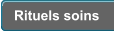 Rituels soins