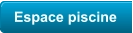 Espace piscine